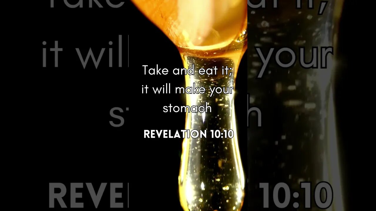 Revelation10:10 #sweetandsour #wordofgod #viral #bibleverse #motivation #honey