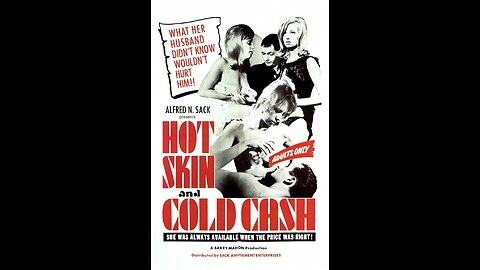 Grindhouse Favorite; HOT SKIN, COLD CASH! 1965, -R-