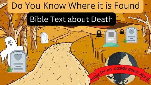 Bible Mini Quiz Do you know where these verse on the state of the dead are found