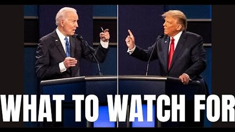 DEBATE WATCH: WHAT TO LOOK FOR TONIGHT?