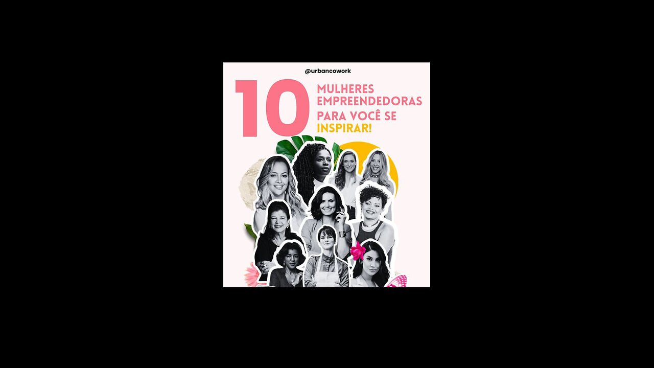 10 mulheres empreendedoras que são verdadeiras inspirações | SHORTS URBAN COWORK