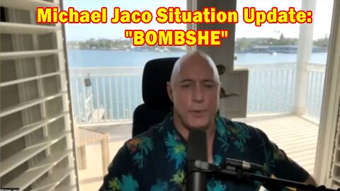 Michael Jaco Situation Update 03-07-23: "BOMBSHE"