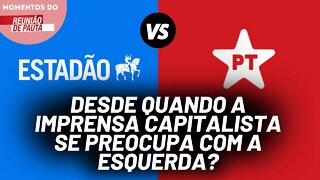 Estadão afirma que PT prejudica a esquerda | Momentos do Reunião de Pauta