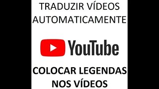 Como Traduzir seus vídeos e Legenda em Vários Idiomas Automaticamente no Youtube !