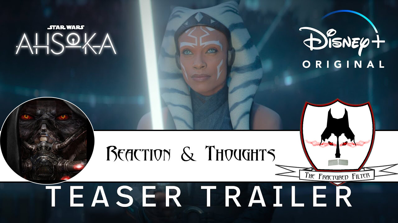 Reaction & Thoughts on Ahsoka Teaser Trailer From #starwarscelebration