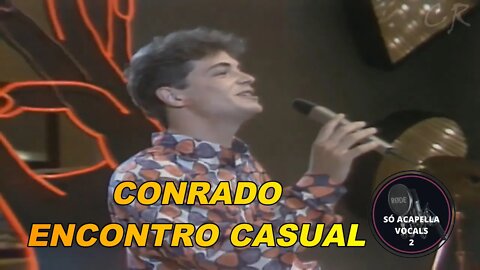 Encontro Casual - Conrado ACapella