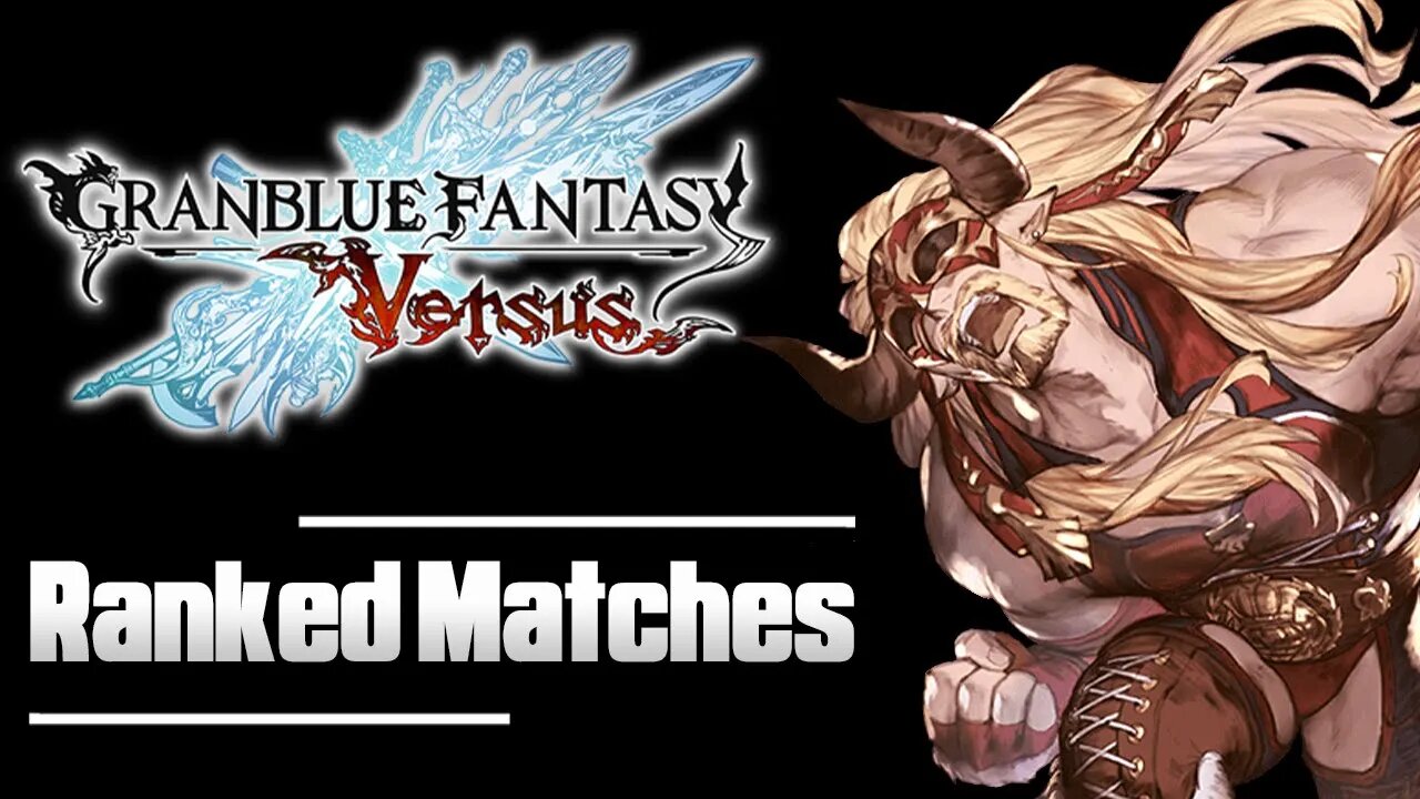 Ranked Matches: Granblue Fantasy: Versus - Ladiva #01