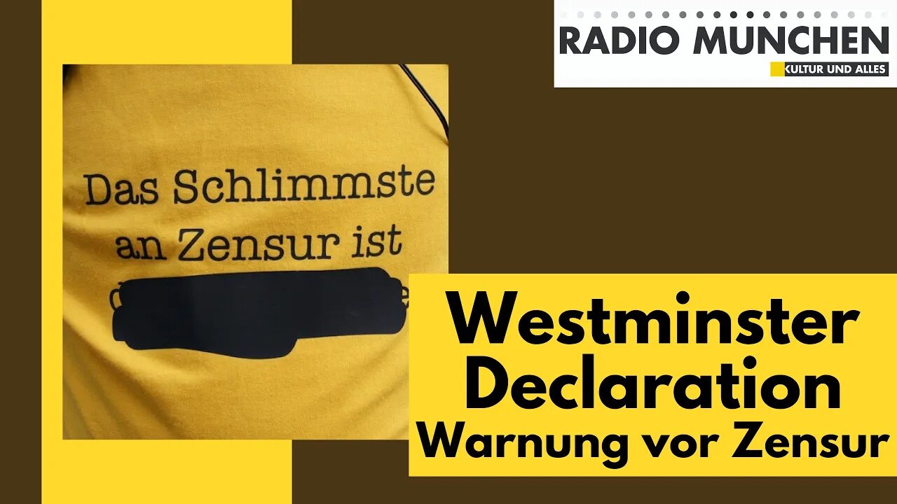 Westminster Declaration - eine öffentlich erklärte Warnung vor Zensur