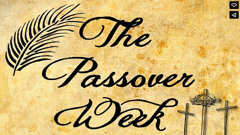 The Passover Week