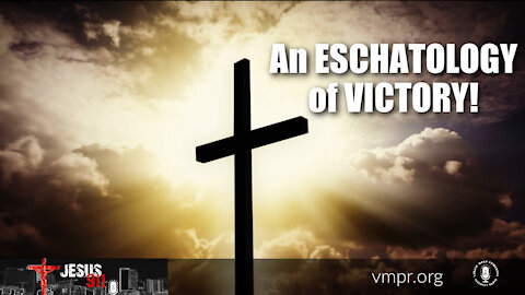 30 Nov 21, Jesus 911: An Eschatology of Victory!