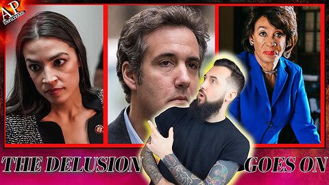 AOC, Michael Cohen, Maxine Waters - The Meltdown Continues