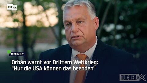 Orbán: "Die Annahme eines Sieges der Ukraine ist eine gefährliche Lüge"