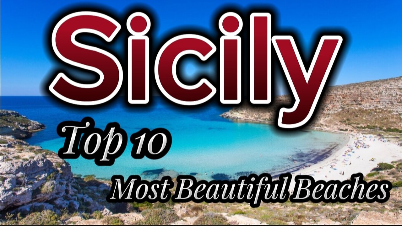 Sicily: Top 10 most beautiful beaches - Complete guide to places to visit in Italy