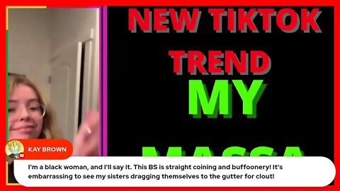 New TikTok Trend "MY MASSA"
