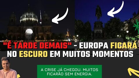 COMEÇOU || Europa em pânico. A Crise de energia chegou