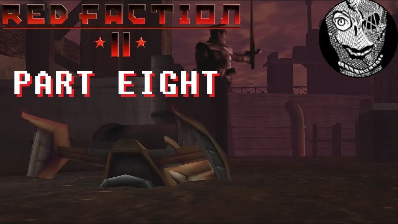 (PART 08) [A River runs to it] Red Faction II (2002) PC