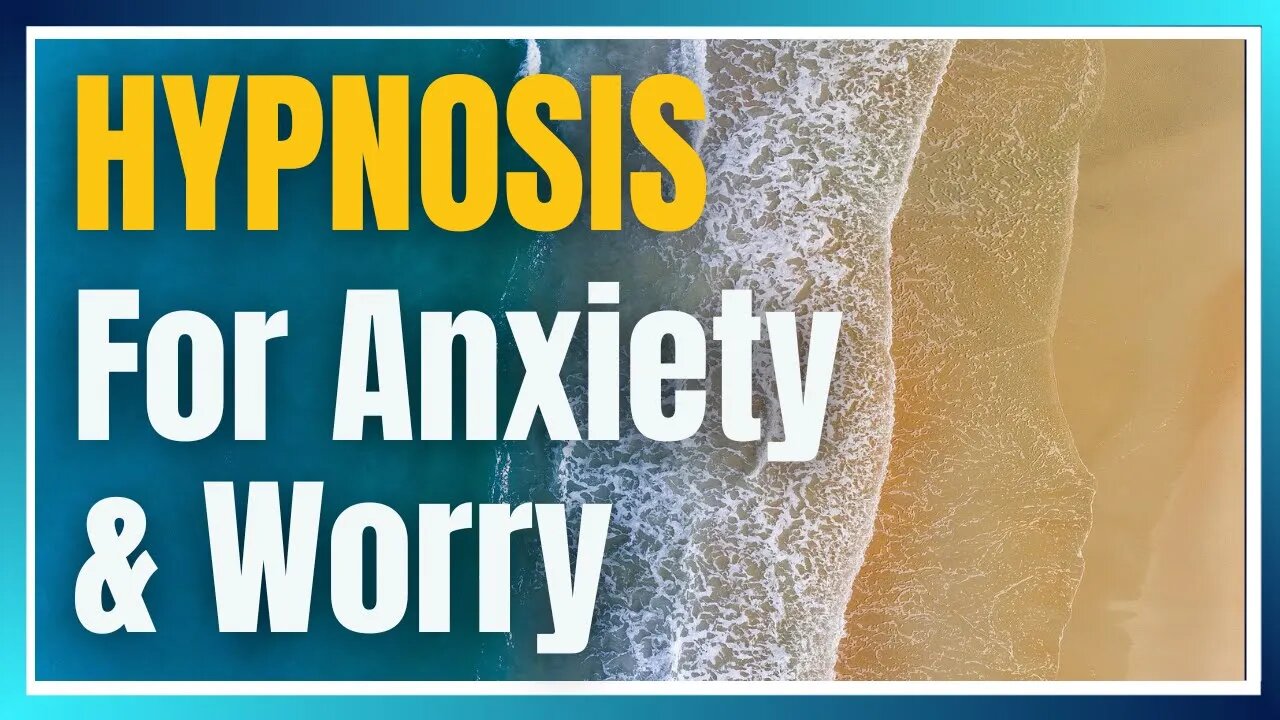 🔴 Live Stream: Hypnosis For Anxiety & Worry