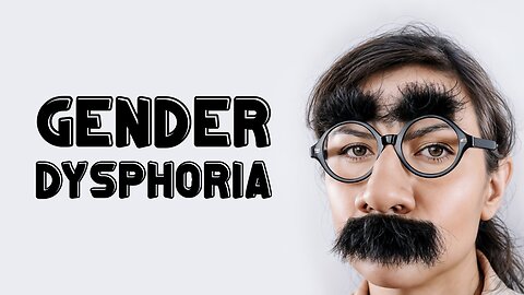 GENDER DYSPHORIA