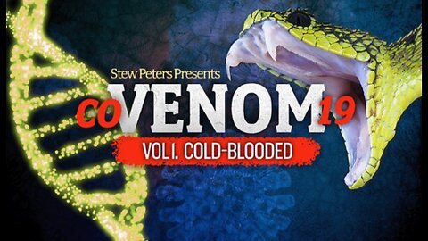 Stew Peters Presents: COVENOM-19 Series Vol. 1