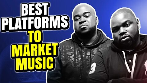 Best Platforms to Market Music