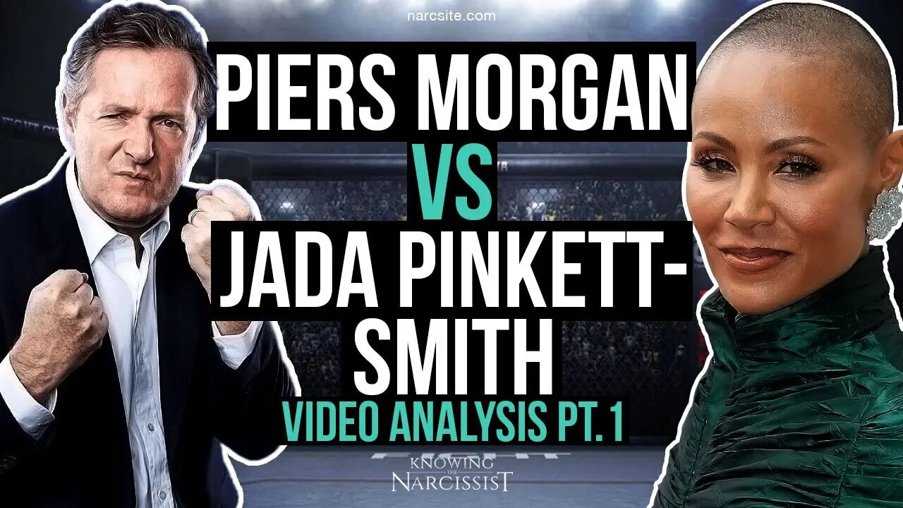 Piers Morgan Vs Jada Pinkett Smith : Video Analysis Part One
