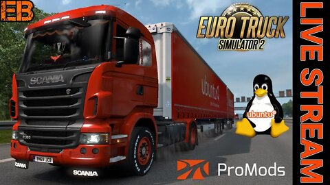 ETS2 Trucking On Ubuntu Linux + ProMods DX11 LIVE #15 (Euro Truck Simulator 2)