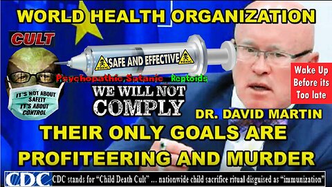 The W.H.O. is nothing but a CRIMINAL CARTEL whose only goals consist of Profiteering and MURDER