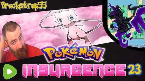 Pokemon Insurgence 23 : Alright, It's Fixed...Kinda