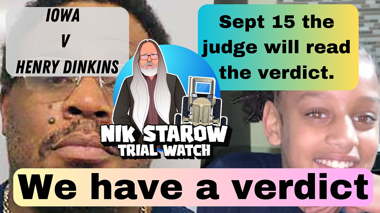 Iowa v Henry Dinkins - We Have a Verdict!