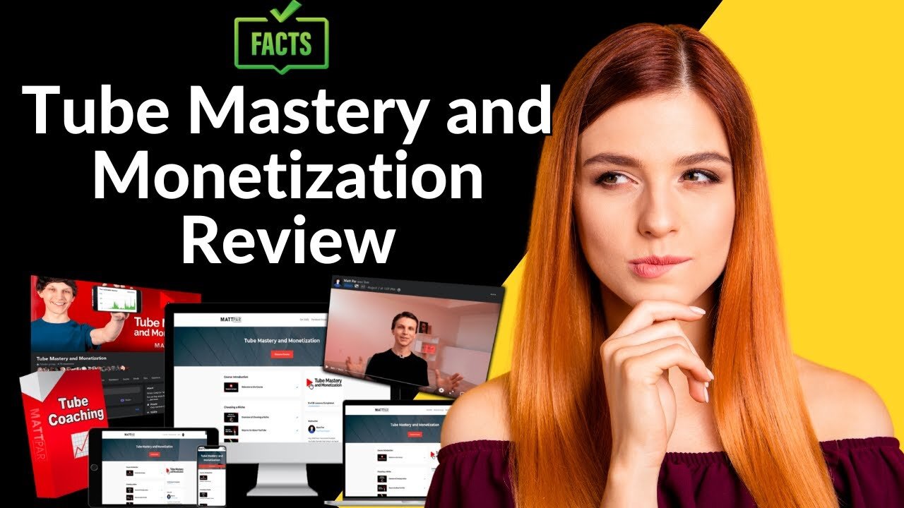 Tube Mastery and Monetization Review - THE TRUTH About Matt Par's Course