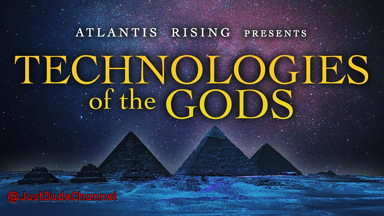 Technologies Of The Gods | Atlantis Rising