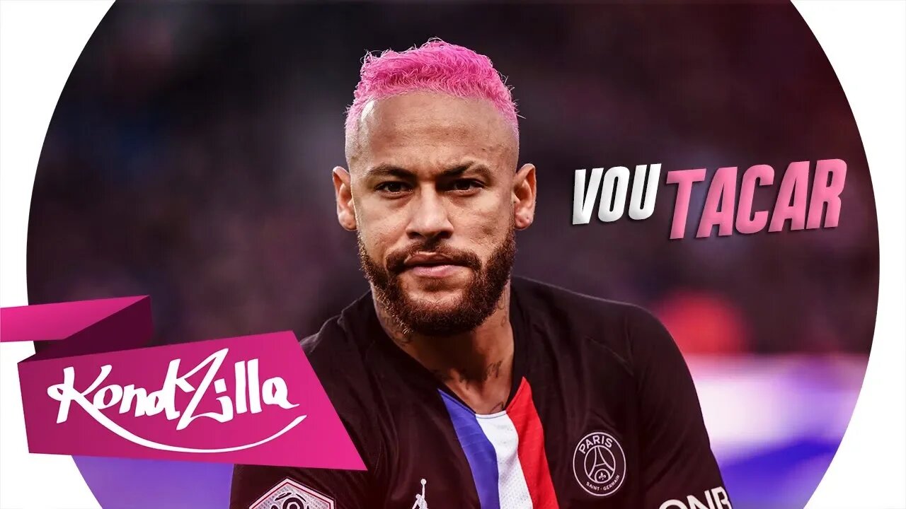 Neymar Jr - Vou Tacar (MC Pedrinho) Funk 2020