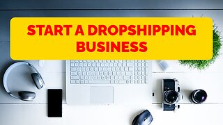 Make Money Starting a Dropshipping Business