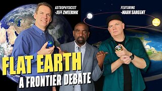 FLAT EARTH Debate: Mark Sargent vs. Dr. Jeff Zweerink on The Fallen State ✅