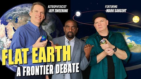 FLAT EARTH Debate: Mark Sargent vs. Dr. Jeff Zweerink on The Fallen State ✅