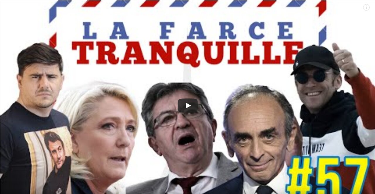 La Farce Tranquille #57 NUPES en force, Macron panique, les mensonges de Darmanin et Lallement