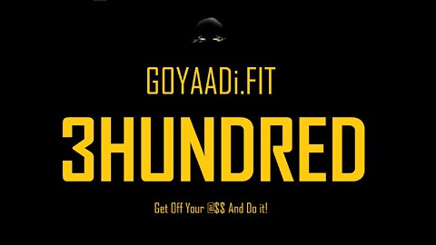 3HUNDRED 202X 🦍 GOYAADi.FIT