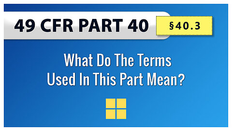 49 CFR Part 40: §40.3 What Do The Terms Used In This Part Mean?