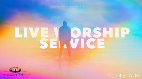 Live Worship Service - 8/7/22
