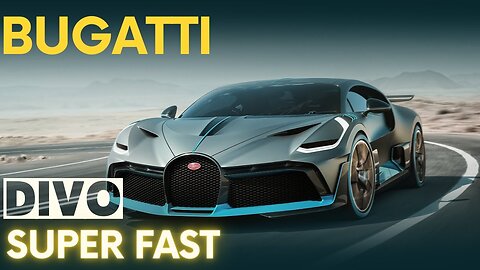 BUGATTI DIVO (SUPER FAST)