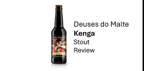 Deuses do Malte's Kenga Stout Review