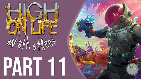 High on Life on 6th Street Part 11