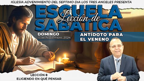 Domingo 17 de Noviembre Lección de Escuela Sabática - Pr. Orlando Enamorado