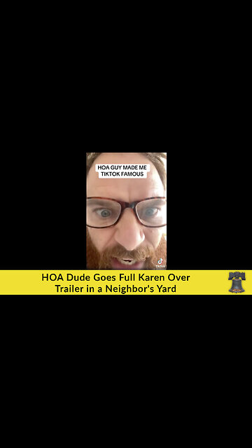 HOA Dude Goes Full Karen Over Trailer in a Neighbor's Yard