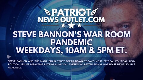 LIVE REPLAY: Steve Bannon's War Room Pandemic Hr. 2