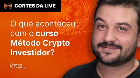 O que aconteceu com o MCI - Método Crypto Investidor