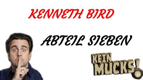 KRIMI Hörspiel - KEIN MUCKS - Kenneth Bird - Abteil Sieben