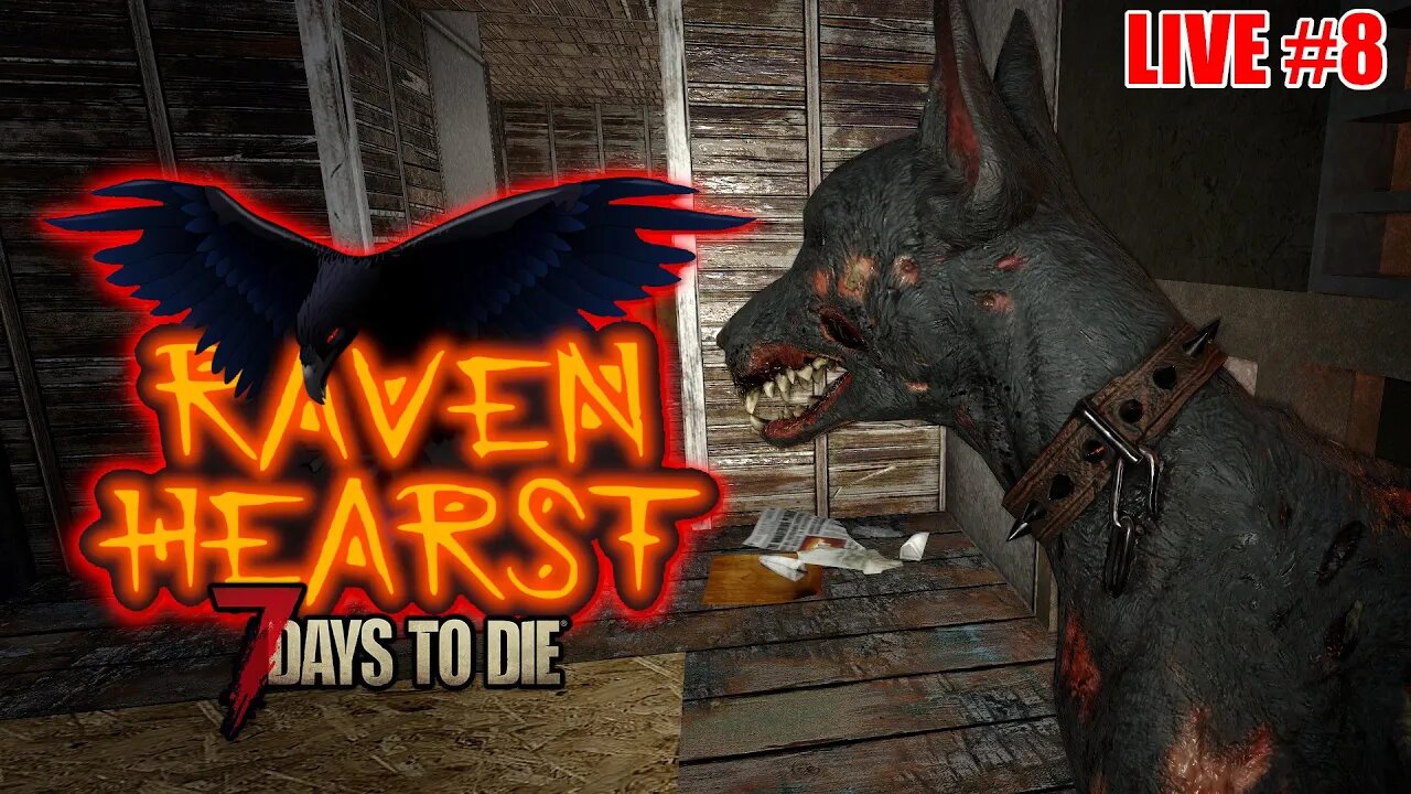 7 Days to Die Alpha 20 | Ravenhearst Mod Alpha 20 | Livestream 8 #live