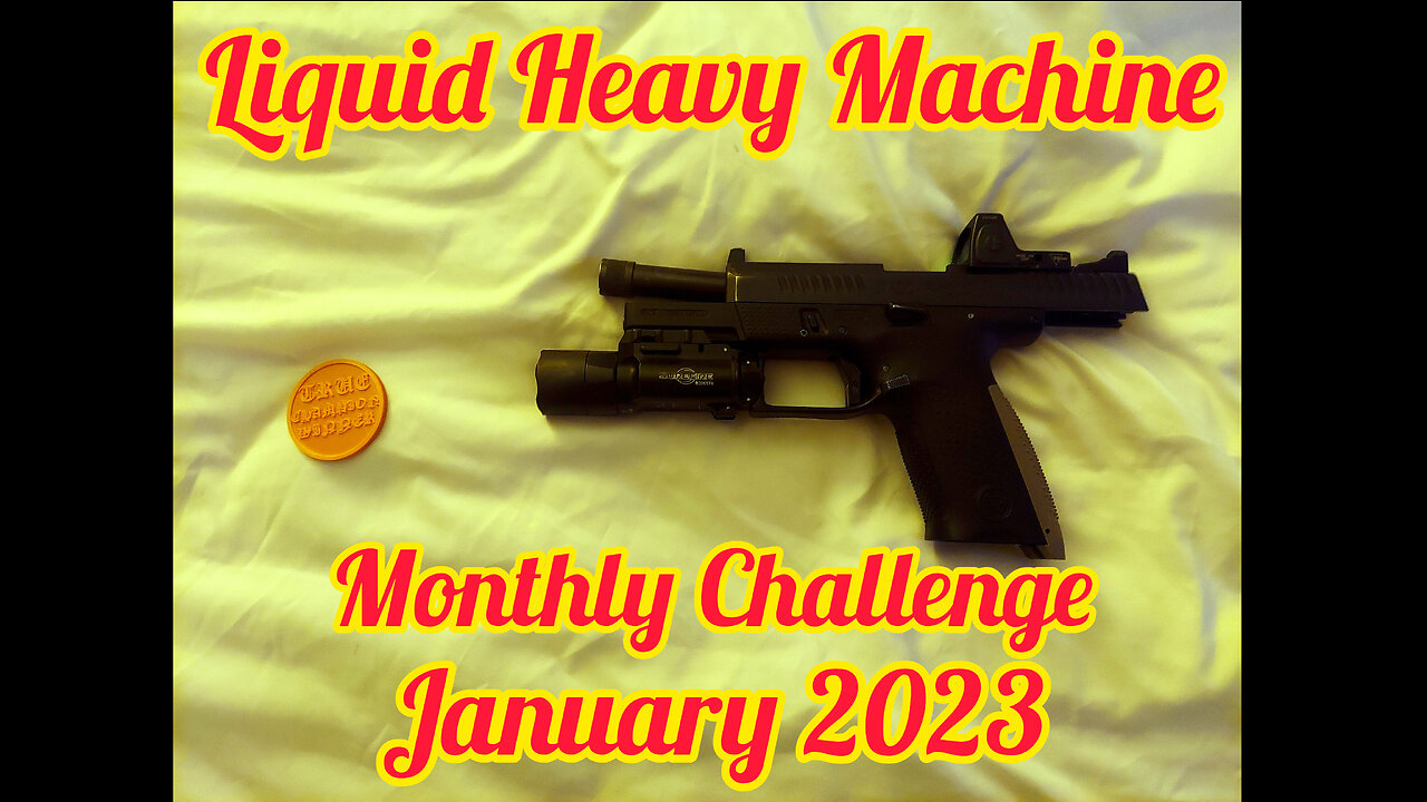 Liquid Heavy Machine January 2023 Shooting Challenge