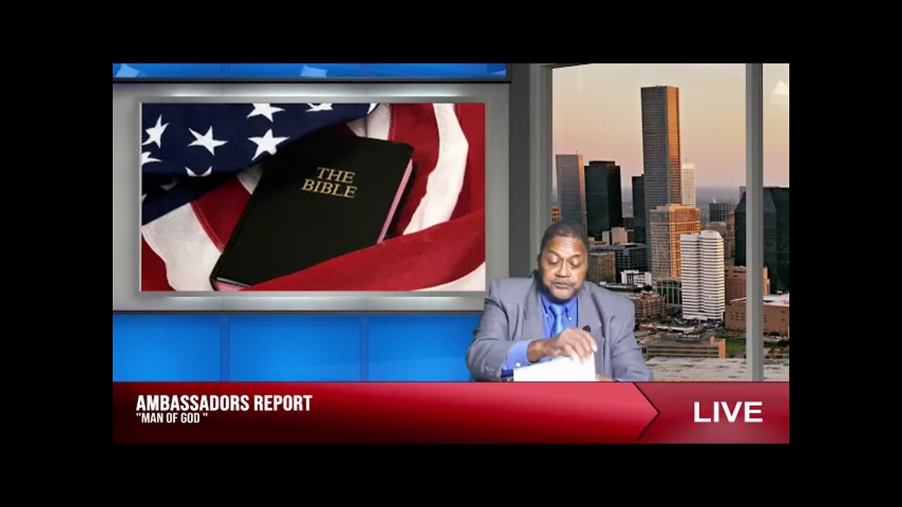 THE AMBASSADORS REPORT | "MAN OF GOD "
